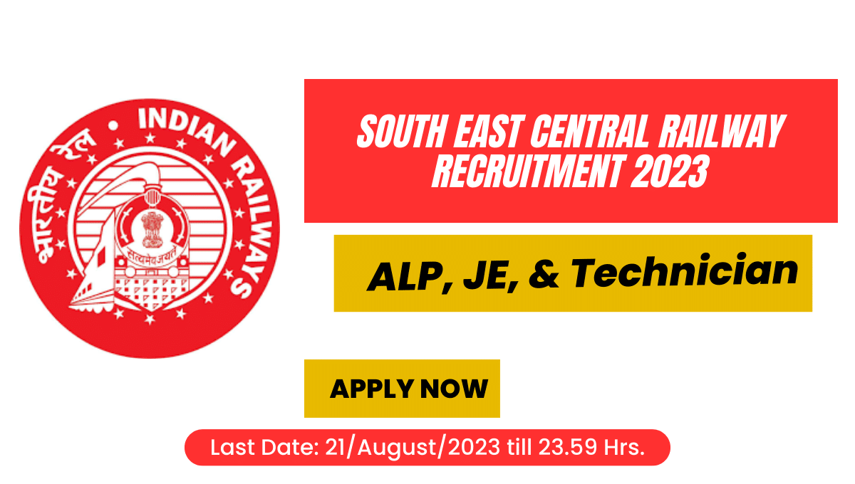 South East Central Railway ALP, JE, & Technician Recruitment 2023